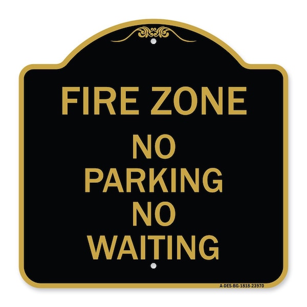Signmission Fire Zone No Parking No Waiting, Black & Gold Aluminum Architectural Sign, 18" x 18", BG-1818-23970 A-DES-BG-1818-23970 - main